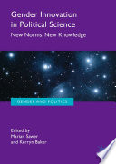 Gender Innovation in Political Science : New Norms, New Knowledge /