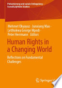 Human Rights in a Changing World : Reflections on Fundamental Challenges /
