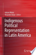 Indigenous Political Representation in Latin America /