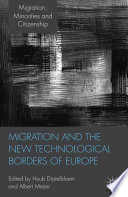 Migration and the New Technological Borders of Europe /