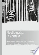 Neoliberalism in Context   : Governance, Subjectivity and Knowledge /