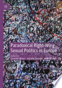 Paradoxical Right-Wing Sexual Politics in Europe /