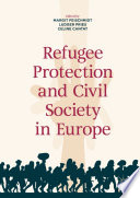 Refugee Protection and Civil Society in Europe /