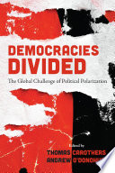 Democracies divided : the global challenge of political polarization /