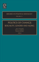 Politics of change : sexuality, gender and aging /
