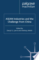 ASEAN Industries and the Challenge from China /