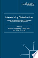Internalizing Globalization : The Rise of Neoliberalism and the Decline of National Varieties of Capitalism /