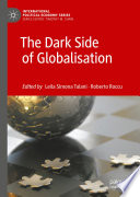 The Dark Side of Globalisation /