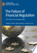 The Failure of Financial Regulation : Why a Major Crisis Could Happen Again /