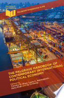 The Palgrave Handbook of Contemporary International Political Economy /