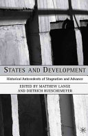 States and development : historical antecedents of stagnation and advance /