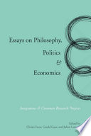 Essays on philosophy, politics & economics : integration & common research projects /