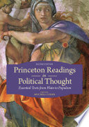 Princeton readings in political thought : essential texts from Plato to populism /