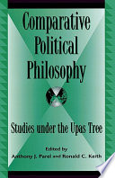 Comparative political philosophy : studies under the upas tree /