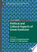 Political and Cultural Aspects of Greek Exoticism /