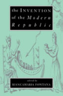 The Invention of the modern republic /
