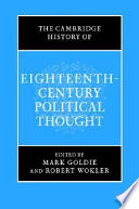 The Cambridge history of eighteenth-century political thought /