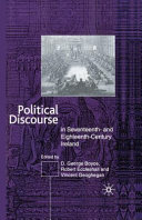Political discourse in seventeenth- and eighteenth-century Ireland /