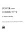 Power and community ; dissenting essays in political science /