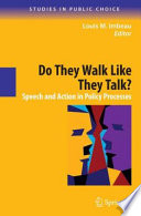 Do they walk like they talk? : speech and action in policy processes /
