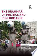 The grammar of politics and performance /