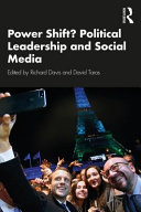 Power shift? : political leadership and social media /