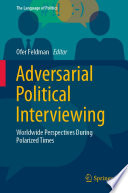 Adversarial Political Interviewing : Worldwide Perspectives During Polarized Times /