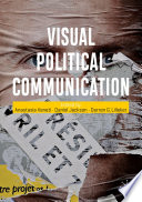 Visual Political Communication /