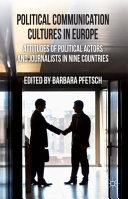 Political communication cultures in western Europe : attitudes of political actors and journalists in nine countries /