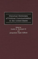 Historical dictionary of political communication in the United States /