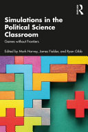 Simulations in the political science classroom : games without frontiers /