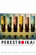 Perestroika! : the raucous rebellion in political science /