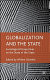 Globalization and the state : sociological perspectives on the state of the state /