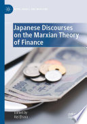 Japanese Discourses on the Marxian Theory of Finance /