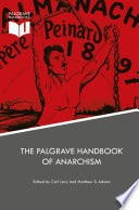 The Palgrave Handbook of Anarchism /