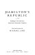 Hamilton's republic : readings in the American democratic nationalist tradition /