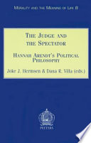 The judge and the spectator : Hannah Arendt's political philosophy /