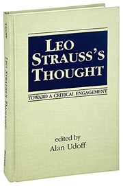 Leo Strauss's thought : toward a critical engagement /