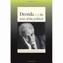 Derrida and the time of the political /