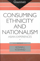 Consuming ethnicity and nationalism : Asian experiences /