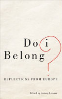 Do I belong? : reflections from Europe /