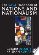 The SAGE handbook of nations and nationalism /