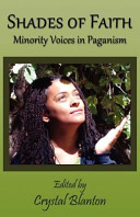 Shades of faith : minority voices within Paganism /