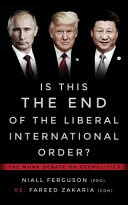 The future of geopolitics : Niall Ferguson vs. Fareed Zakaria /