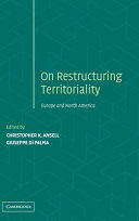Restructuring territoriality : Europe and the United States compared /