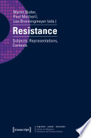 Resistance : subjects, representations, contexts /