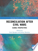 Reconciliation after civil wars : global perspectives /