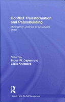 Conflict transformation and peacebuilding : moving from violence to sustainable peace /