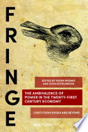 The ambivalence of power in the twenty-first century economy: cases from Russia./