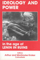 Ideology and power in the age of Lenin in ruins /